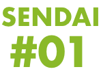 SENDAI #01